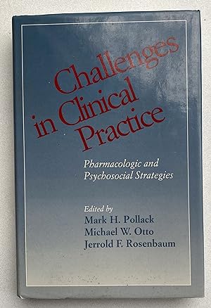 Bild des Verkufers fr Challenges in Clinical Practice : Pharmacologic and Psychosocial Strategies zum Verkauf von Light and Shadow Books