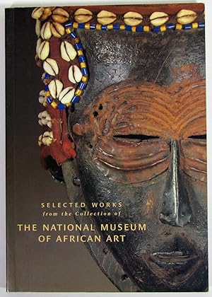 Bild des Verkufers fr Selected Works from the Collection of the National Museum of African Art, Volume 1 zum Verkauf von Light and Shadow Books