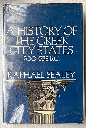 Imagen del vendedor de A History of the Greek City States, 700 B.C. To 338 B.C. a la venta por Light and Shadow Books