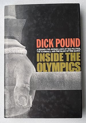 Bild des Verkufers fr Inside the Olympics : a Behind-the-Scenes Look at the Politics, the Scandals, and the Glory of the Game zum Verkauf von Light and Shadow Books
