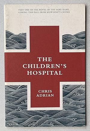 Imagen del vendedor de Children's Hospital : Part One of the Novel of the Same Name a la venta por Light and Shadow Books