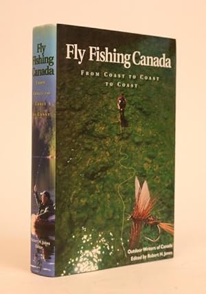 Fly Fishing Canada: From Coast to Coast