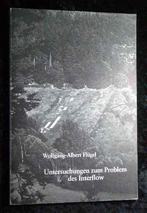 Untersuchungen zum Problem des Interflow : Messungen d. Bodenfeuchte, d. Hangwasserbewegung, d. G...