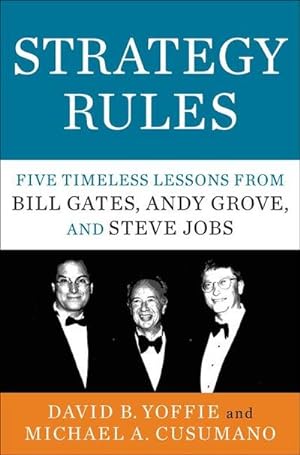 Bild des Verkufers fr Strategy Rules : Five Timeless Lessons from Bill Gates, Andy Grove, and Steve Jobs zum Verkauf von AHA-BUCH GmbH