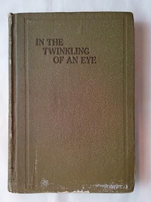 Immagine del venditore per In the Twinkling of an Eye venduto da P Peterson Bookseller