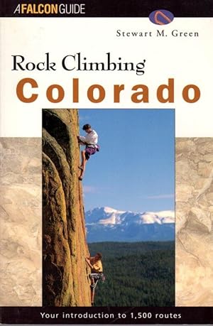 Imagen del vendedor de Rock Climbing Colorado (Regional Rock Climbing Series) a la venta por Clausen Books, RMABA