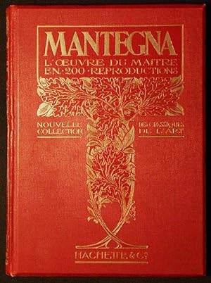 Andrea Mantegna: L'Oeuvre du Maitre; Tableaux, Gravures sur Cuivre; Ouvrage Illustré de 200 Gravures