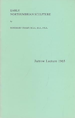 Seller image for Early Northumbrian Sculpture. Jarrow Lecture 1965 for sale by Barter Books Ltd