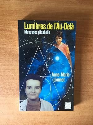 Seller image for LUMIERES DE L'AU-DELA messages d'Isabelle for sale by KEMOLA