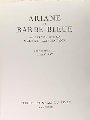 Ariane et Barbe bleue. Conte en trois actes. Pointes sèches de Clark Fay.