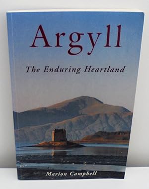 Seller image for Argyll : The Enduring Heartland for sale by M. C. Wilson