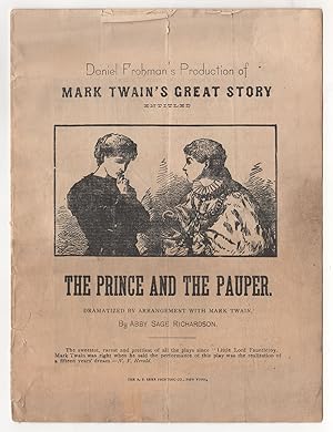 Daniel Frohman's Production of Mark Twain's Great Story Entitled The Prince and the Pauper. Drama...