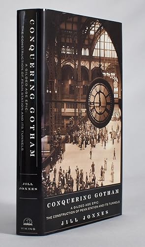 Seller image for Conquering Gotham: A Gilded Age Epic: The Construction of Penn Station and Its Tunnels. for sale by James Arsenault & Company, ABAA
