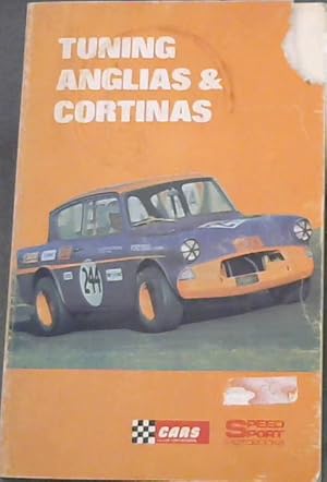 Seller image for Tuning Anglias & Cortinas including the classic capri V4 and twin cam for sale by Chapter 1