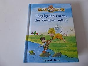 Bild des Verkufers fr Engelgeschichten, die Kindern helfen. KinderSchatz. Hardcover zum Verkauf von Deichkieker Bcherkiste