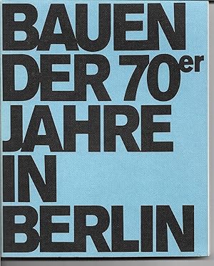 Bild des Verkufers fr Bauen der 70er Jahre in Berlin zum Verkauf von Trinders' Fine Tools