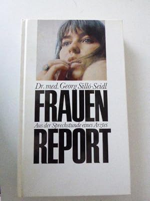 Seller image for Frauenreport. Aus der Sprechstunde eines Arztes. Hardcover for sale by Deichkieker Bcherkiste