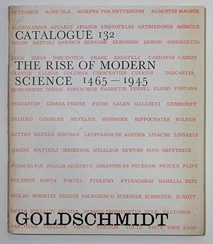 Imagen del vendedor de Rise of Modern Science, 1465 - 1945 : Goldschmidt Catalogue 132 a la venta por Light and Shadow Books