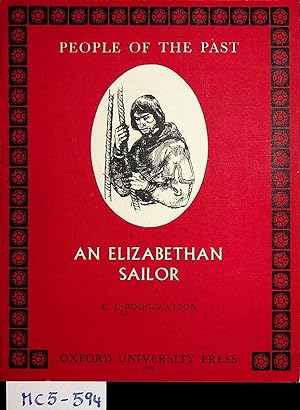 An Elizabethan Sailor. (= People of the Past, D6)