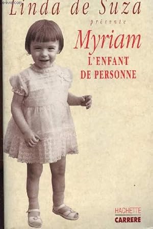 Image du vendeur pour MYRIAM - L'ENFANT DE PERSONNE mis en vente par Le-Livre