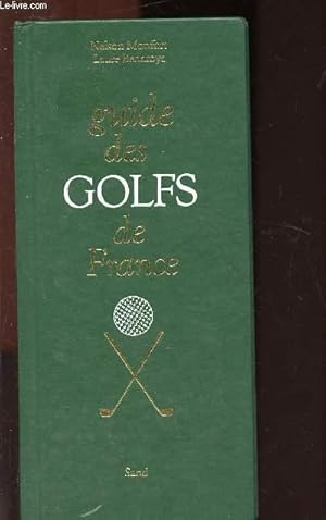 Seller image for GUIDE DES GOLFS DE FRANCE for sale by Le-Livre