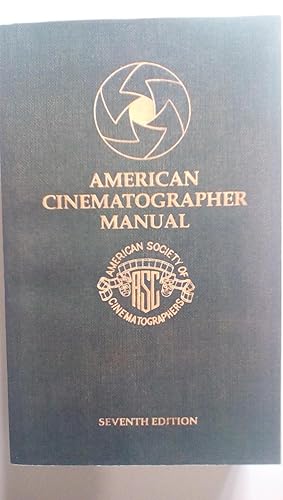 Bild des Verkufers fr American Cinematographer Manual, 7th Edition zum Verkauf von Early Republic Books