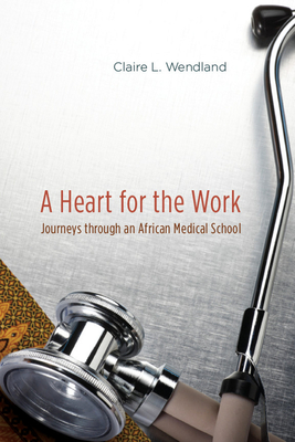 Immagine del venditore per A Heart for the Work: Journeys Through an African Medical School (Paperback or Softback) venduto da BargainBookStores