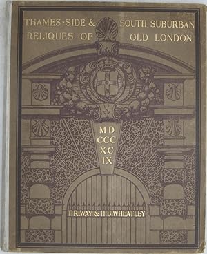 Seller image for Reliques of Old London upon the Banks of the Thames & in the Suburbs South of the River for sale by Powell's Bookstores Chicago, ABAA