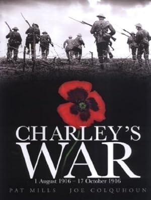 Immagine del venditore per Charley's War (Vol. 2): 1 August - 17 October 1916. venduto da FIRENZELIBRI SRL