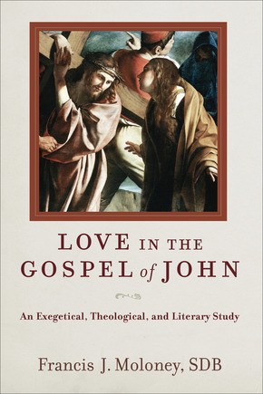 Seller image for Love in the Gospel of John: An Exegetical, Theological, and Literary Study for sale by ChristianBookbag / Beans Books, Inc.