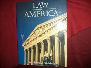 Immagine del venditore per Law in America. An Illustrated Celebration. venduto da BookMine