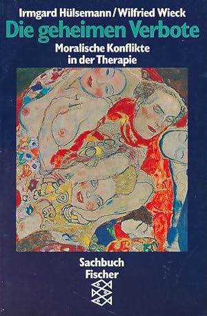 Seller image for Die geheimen Verbote. Moralische Konflikte in der Therapie. Fischer 10861 : Sachbuch. for sale by Fundus-Online GbR Borkert Schwarz Zerfa