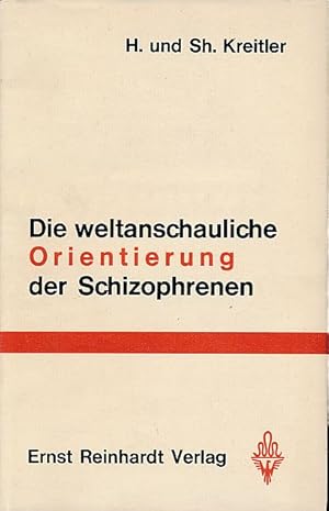 Imagen del vendedor de Die weltanschauliche Orientierung der Schizophrenen. Psychologie und Person Bd. 8. a la venta por Fundus-Online GbR Borkert Schwarz Zerfa
