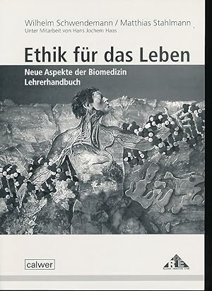 Immagine del venditore per Ethik fr das Leben - neue Aspekte der Biomedizin. Lehrerhandbuch. venduto da Fundus-Online GbR Borkert Schwarz Zerfa