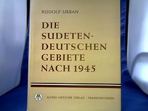 Die Sudetendeutschen Gebiete nach 1945.