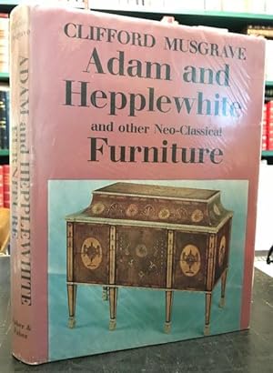 Adam and Hepplewhite and Other Neo-Classical Furniture