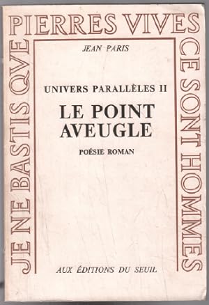 Seller image for Le point aveugle (univers parallle II) for sale by librairie philippe arnaiz
