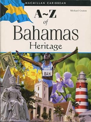 Imagen del vendedor de A-Z of Bahamas Heritage (Macmillan Caribbean A-Zs) a la venta por Pennymead Books PBFA