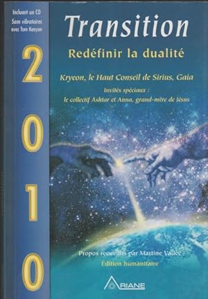 Bild des Verkufers fr 2010 - transition - redefinir la dualite (livre + CD) zum Verkauf von Livres Norrois