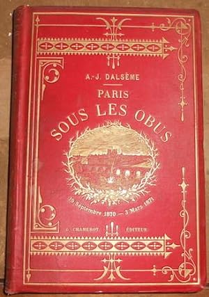 Paris Sous les Obus - 19 Septembre 1870 ? 3 Mars 1871