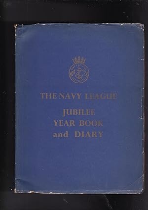 Bild des Verkufers fr The Navy League Jubilee Year Book and Diary zum Verkauf von Meir Turner