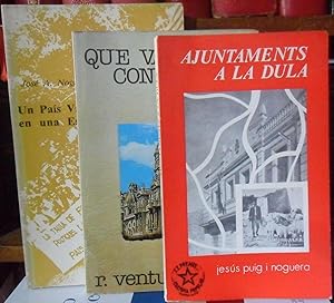 Seller image for QUE VALNCIA CONTESTE + AJUNTAMENTS A LA DULA + UN PAS VALENCIANO AUTNOMO EN UNA ESPAA DEMOCRTICA (3 libros) for sale by Libros Dickens