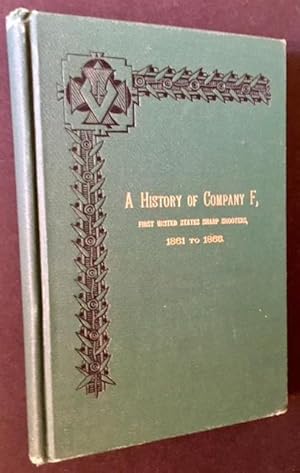 Image du vendeur pour Vermont Riflemen in the War for the Union, 1861 to 1865. A History of Company F, First United States Sharp Shooters mis en vente par APPLEDORE BOOKS, ABAA