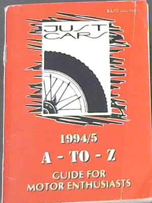 Seller image for 1994/5 A- To - Z guide for Motor Enthusiasts for sale by Chapter 1