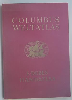 Columbus-Weltatlas: Handatlas. E. Debes. Neubearb. von Karlheinz Wagner