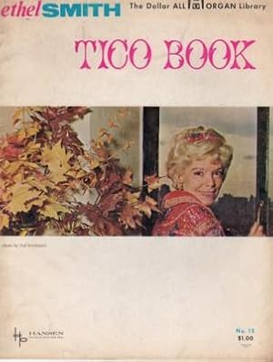Image du vendeur pour Ethel Smith. Tico Book for All Organs, No. 15 mis en vente par Reflection Publications