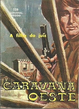 CARAVANA OESTE Nº 125 - A FILHA DO JUIZ