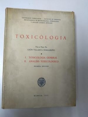 Imagen del vendedor de Toxicologa. I. Toxicologa general. II. Anlisis Toxicolgico a la venta por Libros Ambig