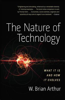 Seller image for The Nature of Technology: What It Is and How It Evolves (Paperback or Softback) for sale by BargainBookStores