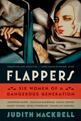 Image du vendeur pour Flappers: Six Women of a Dangerous Generation (Paperback or Softback) mis en vente par BargainBookStores